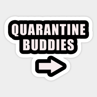 Quarantine Buddies (left arrow) Sticker